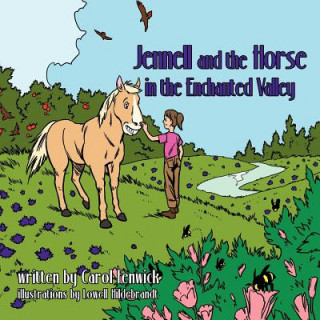 Kniha Jennell and the Horse in the Enchanted Valley Carol Fenwick