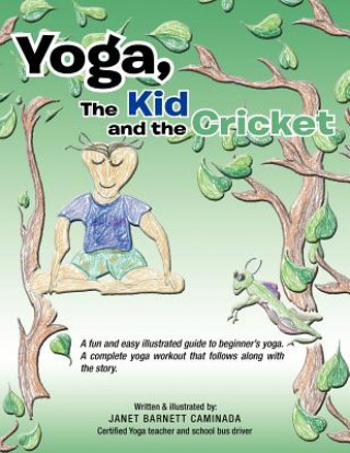 Kniha Yoga, The Kid and the Cricket Janet Barnett Caminada