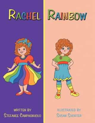 Książka Rachel Rainbow Stefanee Campagnuolo