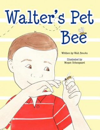 Libro Walter's Pet Bee Walt Brooks