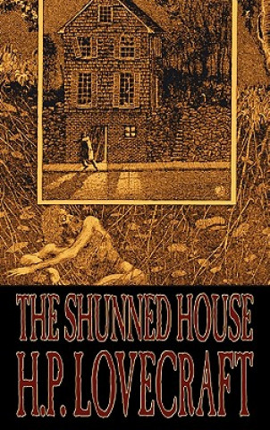 Kniha The Shunned House H P Lovecraft