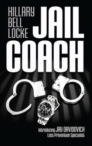 Kniha Jail Coach Hillary Bell Locke