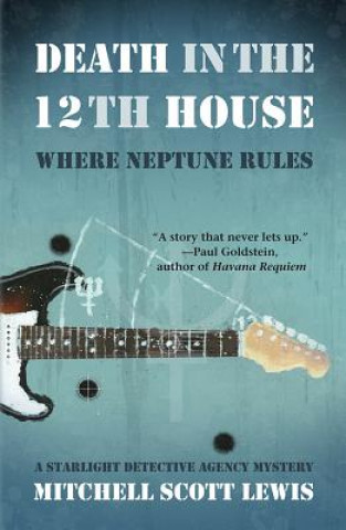 Carte Death in the 12th House: Where Neptune Rules Mitchell Scott Lewis
