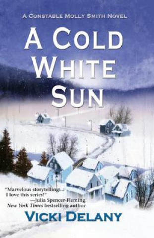 Kniha Cold White Sun Vicki Delany