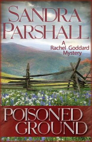 Knjiga Poisoned Ground Sandra Parshall