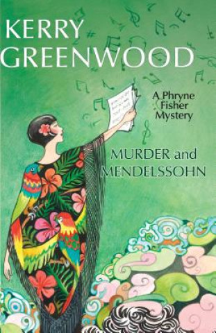 Kniha Murder and Mendelssohn Kerry Greenwood