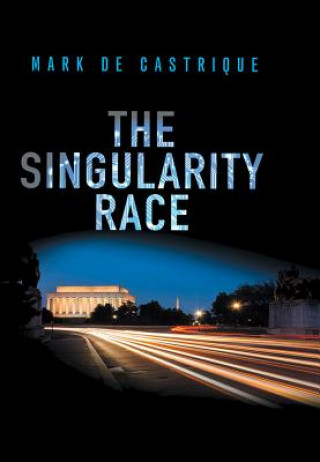 Kniha The Singularity Race Mark de Castrique
