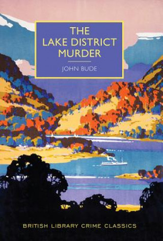 Carte The Lake District Murder: A British Library Crime Classic John Bude