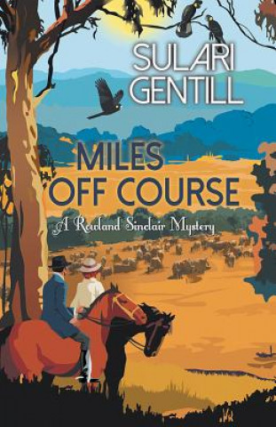 Livre Miles Off Course Sulari Gentill