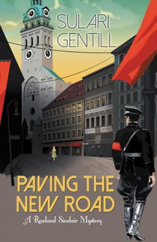 Carte Paving the New Road: A Rowland Sinclair Mystery Sulari Gentill