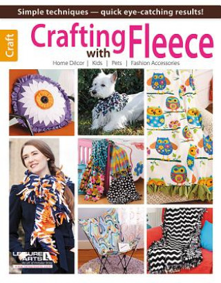 Knjiga Crafting with Fleece Leisure Arts