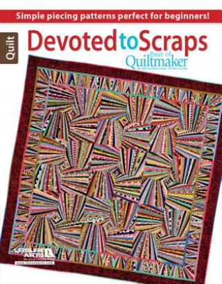 Knjiga Devoted to Scraps: Best of Quiltmaker Paula Stoddard