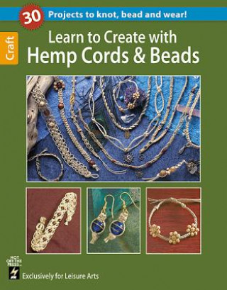 Kniha Learn to Create with Hemp, Cord, & Beads Leisure Arts