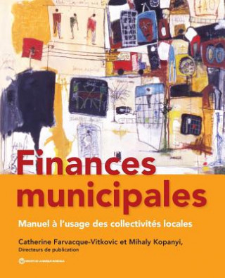 Книга Finances Municipales Catherine D. Farvacque-Vitkovic