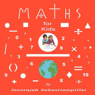 Kniha Maths for Kids Jesurajah Sebastiampillai