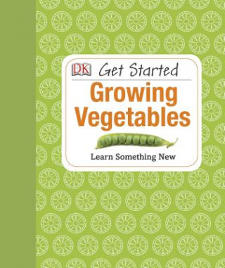 Książka Get Started: Growing Vegetables Simon Akeroyd