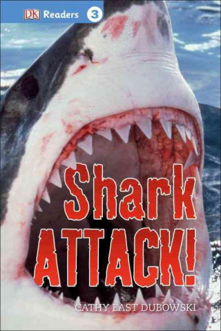Könyv DK Readers L3: Shark Attack! Cathy East Dubowski