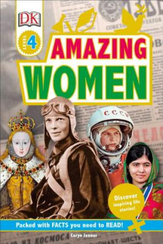 Carte DK Readers L4: Amazing Women DK