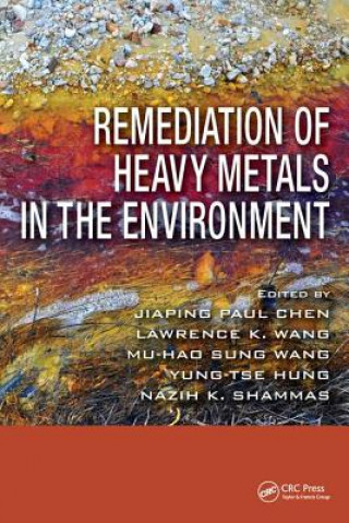 Carte Remediation of Heavy Metals in the Environment Jiaping Paul Chen