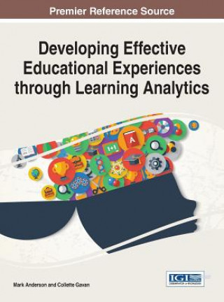 Kniha Developing Effective Educational Experiences through Learning Analytics Mark Anderson
