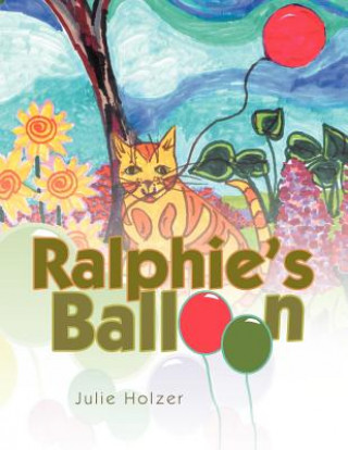 Book Ralphie's Balloon Julie Holzer