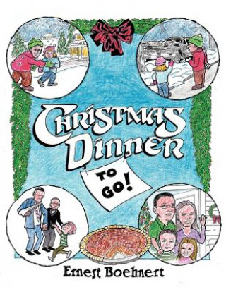 Carte Christmas Dinner to Go Ernest Boehnert