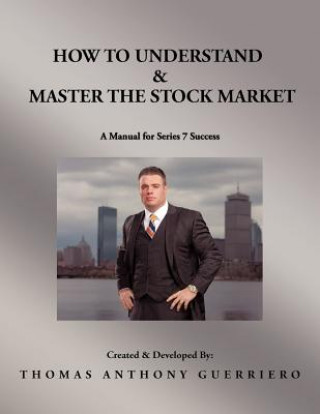 Książka How to Understand & Master the Stock Market Thomas Anthony Guerriero