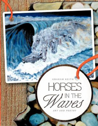 Kniha Horses in the Waves Graham Keith