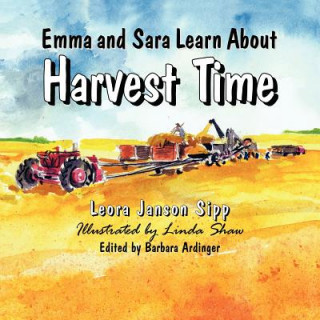 Książka Emma and Sara Learn About Harvest Time Leora Janson Sipp