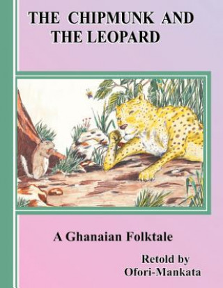 Kniha Chipmunk and the Leopard Ofori-Mankata