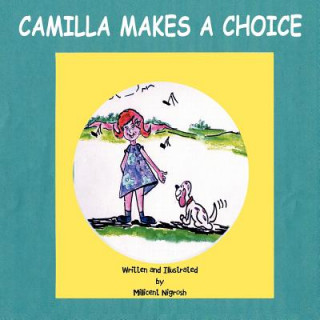 Livre Camilla Makes a Choice Millicent Nigrosh