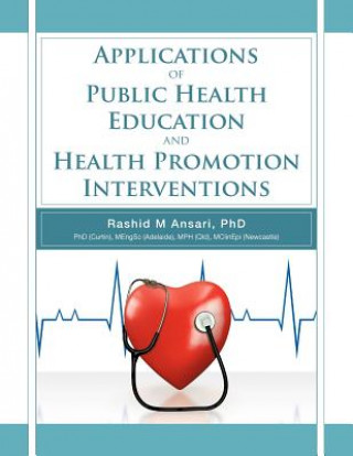 Książka Applications of Public Health Education and Health Promotion Interventions Rashid Ansari Phd