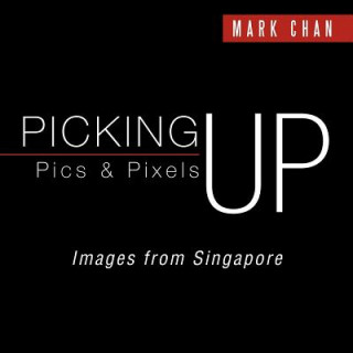 Carte Picking Up Pics & Pixels - Images from Singapore Mark Chan