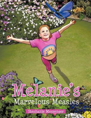 Könyv Melanie's Marvelous Measles Stephanie Messenger