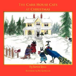 Kniha Carr House Cats at Christmas Darien Ross