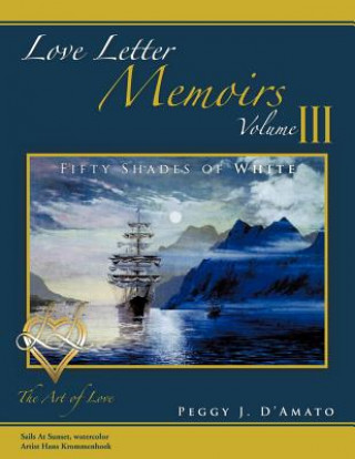 Carte Love Letter Memoirs Volume III Peggy J. D'Amato