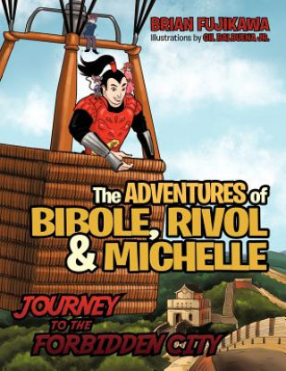 Carte Adventures of Bibole, Rivol and Michelle Brian Fujikawa