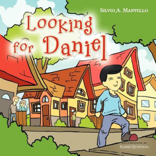 Kniha Looking For Daniel Silvio A. Mantello