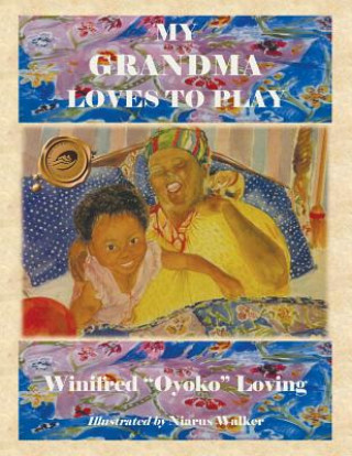 Kniha My Grandma Loves to Play Winifred "Oyoko" Loving