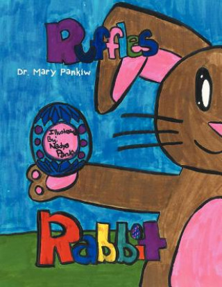 Knjiga Ruffles Rabbit Dr Mary Pankiw