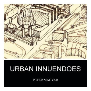 Knjiga Urban Innuendoes Peter Magyar