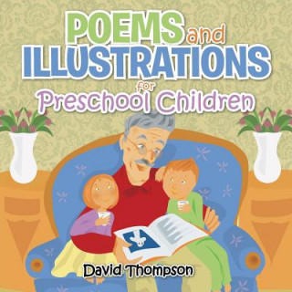 Carte Poems and Illustrations for Preschool Children David Thompson