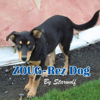 Книга ZOUG-Rez Dog Starwolf