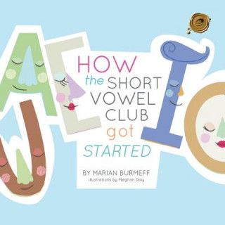 Kniha How the Short Vowel Club Got Started Marian Burmeff