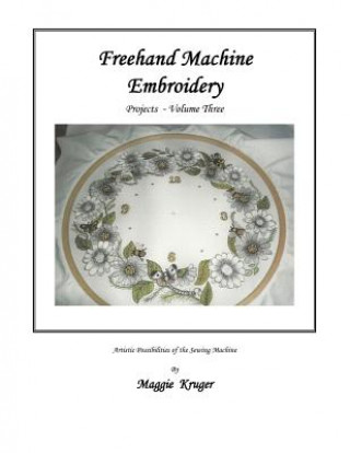 Libro FreeHand Machine Embroidery Maggie Kruger