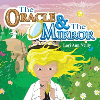 Carte Oracle & the Mirror Lori Ann Neilly