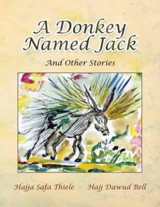 Книга Donkey Named Jack Hajja Safa Thiele Hajj Dawud Bell