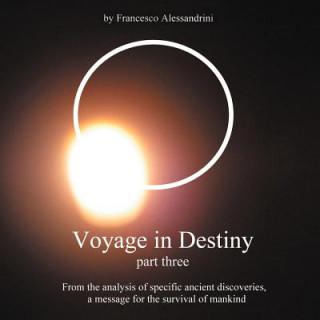 Kniha Voyage in Destiny - Part Three Francesco Alessandrini