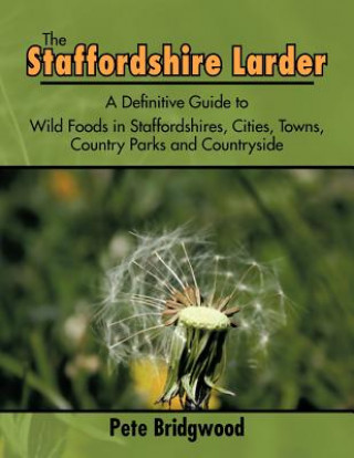 Book Staffordshire Larder Pete Bridgwood