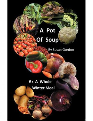 Knjiga Pot of Soup Susan Gordon